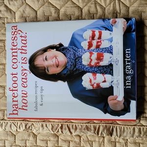 Barefoot Contessa How Easy is That? Recipe Book